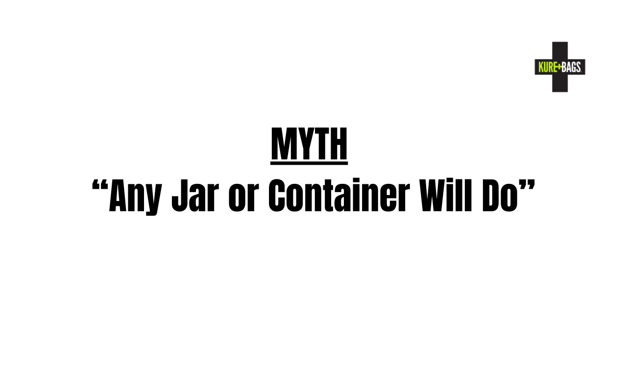 "Any Jar or Container Will Do?" – Why Proper Cannabis Storage Matters